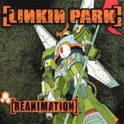 Linkin Park : Reanimation